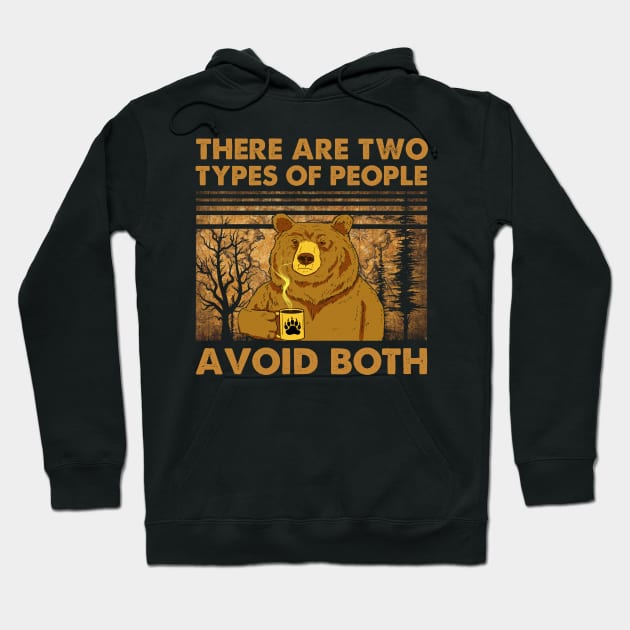 Bear coffee There are two types of people avoid both tshirt vintage funny gift t-shirt Hoodie by American Woman